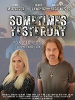 Watch Sometimes Yesterday Vodly