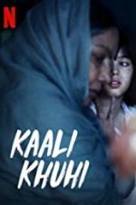 Watch Kaali Khuhi Vodly