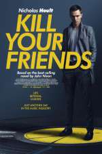 Watch Kill Your Friends Vodly