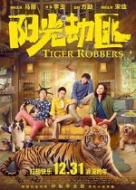 Watch Tiger Robbers Vodly