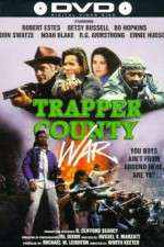 Watch Trapper County War Vodly