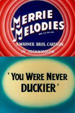 Watch You Were Never Duckier (Short 1948) Vodly