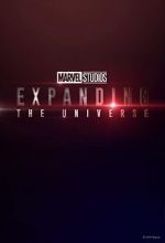 Watch Marvel Studios: Expanding the Universe Vodly