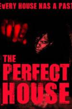 Watch The Perfect House Vodly