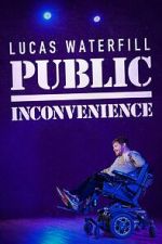 Watch Lucas Waterfill: Public Inconvenience (TV Special 2023) Vodly