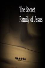 Watch The Secret Family of Jesus Vodly