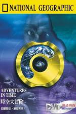 Watch Adventures in Time: The National Geographic Millennium Special Vodly