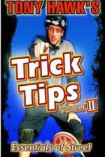 Watch Tony Hawk\'s Trick Tips Vol. 2 - Essentials of Street Vodly