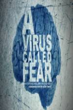 Watch A Virus Called Fear Vodly