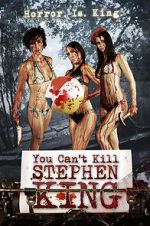 Watch You Can\'t Kill Stephen King Vodly