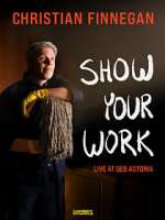 Watch Christian Finnegan: Show Your Work (TV Special 2021) Vodly