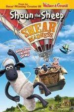 Watch Shaun the Sheep - Shear Madness Vodly