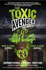 Watch The Toxic Avenger: The Musical Vodly