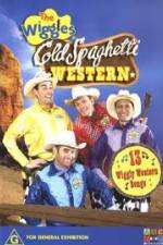 Watch The Wiggles Cold Spaghetti Western Vodly