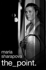 Watch Maria Sharapova: The Point Vodly
