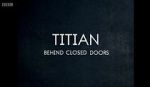 Watch Titian - Behind Closed Doors Vodly