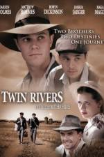 Watch Twin Rivers Vodly