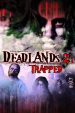 Watch Deadlands 2 Trapped Vodly