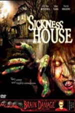 Watch Sickness House Vodly