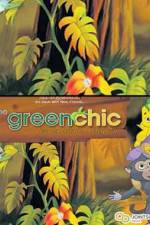 Watch The Green Chic Vodly
