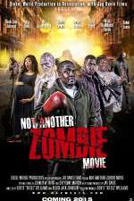 Watch Not Another Zombie Movie....About the Living Dead Vodly