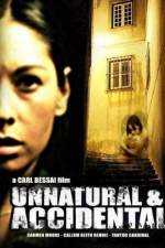 Watch Unnatural & Accidental Vodly