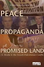 Watch Peace Propaganda & the Promised Land Vodly