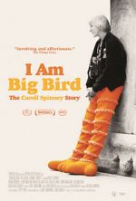 Watch I Am Big Bird: The Caroll Spinney Story Vodly