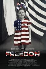 Watch The Girl Who Wore Freedom Vodly