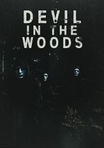 Watch Devil in the Woods Vodly