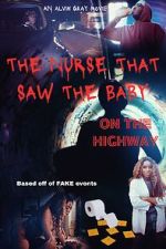 Watch The Nurse That Saw the Baby on the Highway Vodly