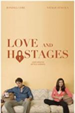 Watch Love and Hostages Vodly