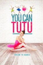 Watch You Can Tutu Vodly