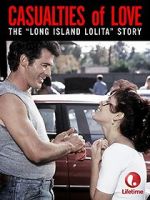 Watch Casualties of Love: The Long Island Lolita Story Vodly