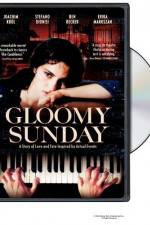 Watch Gloomy Sunday - Ein Lied von Liebe und Tod Vodly