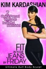 Watch Kim Kardashian: Fit In Your Jeans by Friday: Ultimate Butt Body Sculpt Vodly