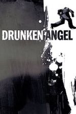 Watch Drunken Angel Vodly