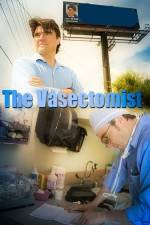 Watch The Vasectomist Vodly