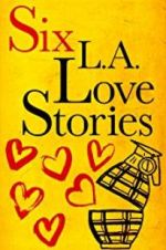 Watch Six LA Love Stories Vodly