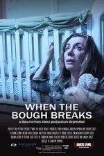 Watch When the Bough Breaks: A Documentary About Postpartum Depression Vodly