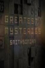 Watch Greatest Mysteries: Smithsonian Vodly