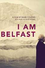 Watch I Am Belfast Vodly