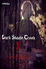 Watch Dark Shade Creek 3: Trail to Hell Vodly