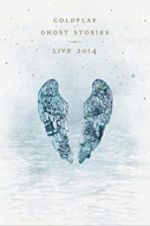 Watch Coldplay: Ghost Stories Vodly