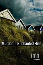 Watch Murder in Enchanted Hills Vodly