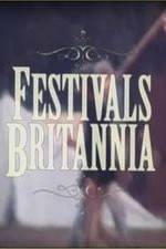 Watch Festivals Britannia Vodly