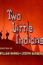 Watch Two Little Indians Vodly