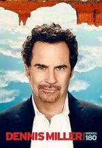 Watch Dennis Miller: America 180 Vodly