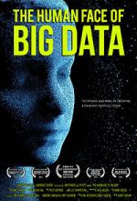 Watch The Human Face of Big Data Vodly