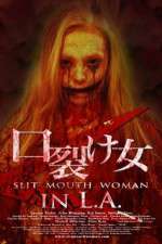 Watch Slit Mouth Woman in LA Vodly